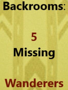 Backrooms: 5 Missing Wanderers