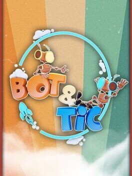 Bot & Tic