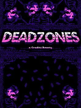 Deadzoned: A Credits Bounty