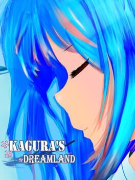 Kagura's Dreamland