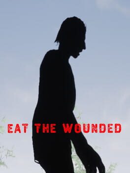 Eat the Wounded