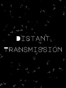 Distant Transmission