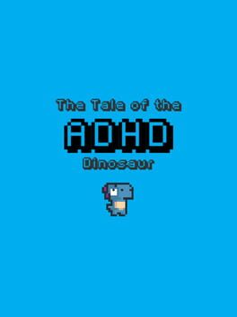 The Tale of the ADHD Dinosaur