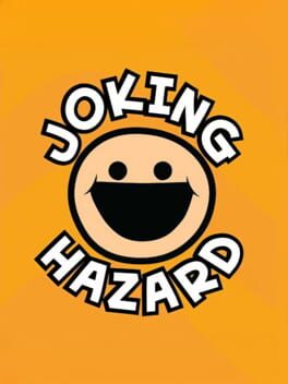 Joking Hazard