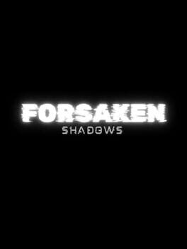 Forsaken Shadows