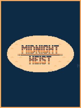 Midnight Heist