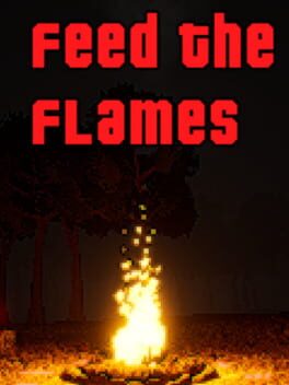 Feed The Flames
