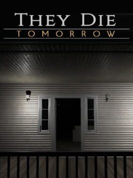 They Die Tomorrow