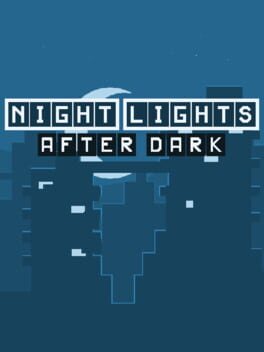 Night Lights: After Dark