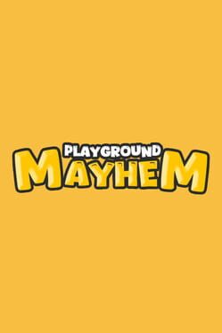 Playground Mayhem