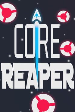 Core Reaper