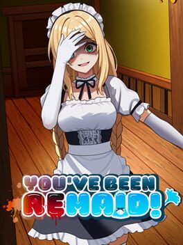 You've been ReMaid!