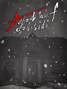 A Short Tale of Solitude