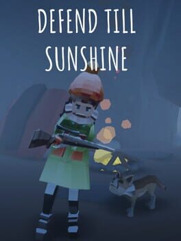 Defend Till Sunshine
