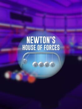 Newton's House of Forces