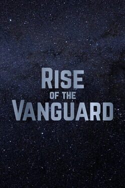 Rise of the Vanguard