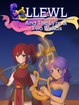 Llewl and the Lyre of Two Worlds