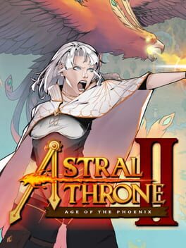 Astral Throne II: Age of the Phoenix
