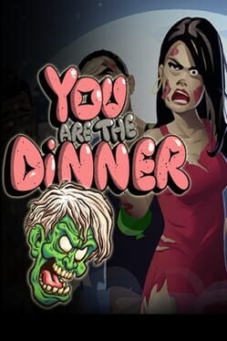 You Are the Dinner
