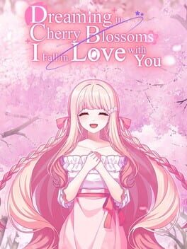 Dreaming in Cherry Blossoms, I Fall in Love With You