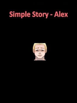 Simple Story: Alex - Two Guys