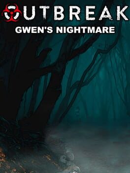 Outbreak: Gwen's Nightmare