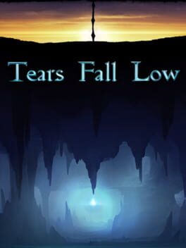 Tears Fall Low
