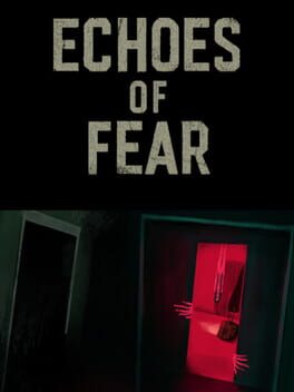 Echoes of Fear