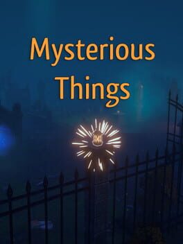 Mysterious Things