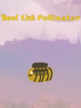 Beel the Pollinator
