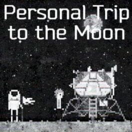 Personal Trip to the Moon