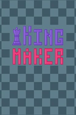Kingmaker