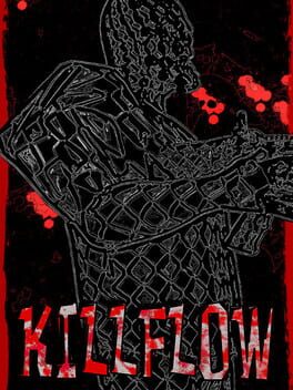 Killflow