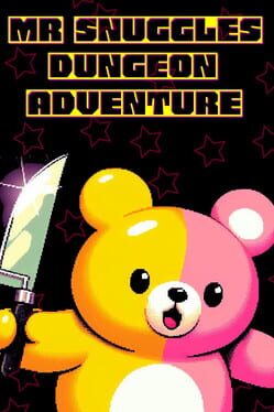 Mr Snuggles Dungeon Adventure