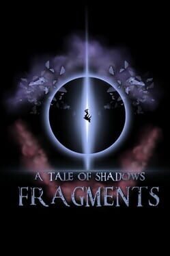 A Tale of Shadows Fragments