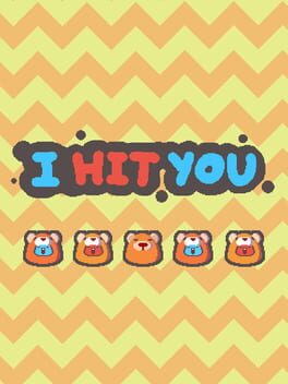 I Hit You