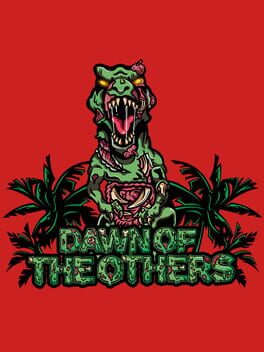 Dawn of the Others