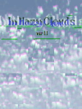 In Hazy Clouds