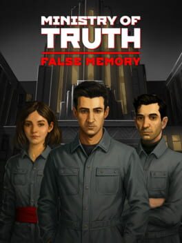 Ministry of Truth: False Memory