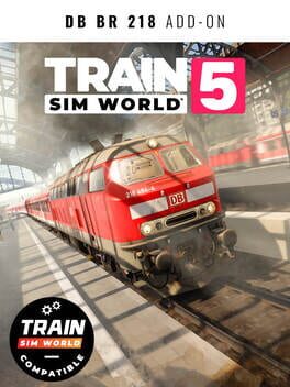 Train Sim World 5: DB BR 218 Diesel Loco Add-On