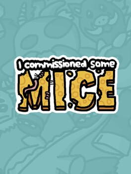 I Commissioned Some Mice
