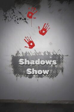Shadows Show