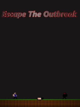 Escape the Outbreak