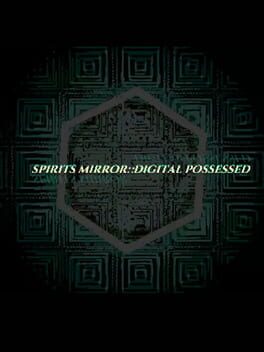 Spirits Mirror: Digital Possessed