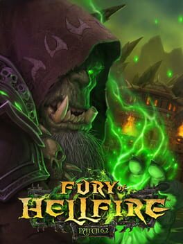 World of Warcraft: Warlords of Draenor - Fury of Hellfire
