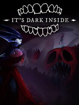 It's Dark Inside