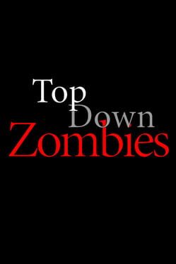 Top Down Zombies