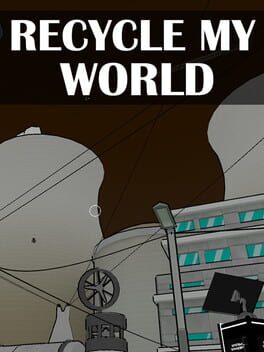 Recycle My World