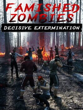 Famished Zombies: Decisive Extermination