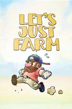 Let's Just Farm